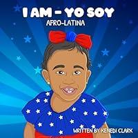 Algopix Similar Product 7 - I Am-Yo Soy Afro-Latina