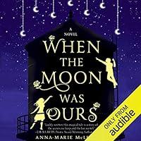 Algopix Similar Product 16 - When the Moon Was Ours