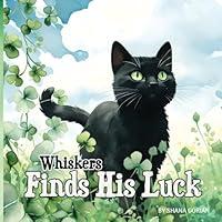 Algopix Similar Product 13 - Whiskers Finds His Luck A St