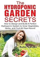 Algopix Similar Product 19 - THE HYDROPONIC GARDEN SECRETS How to