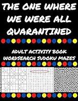 Algopix Similar Product 4 - THE ONE WHERE WE WERE ALL QUARANTINED