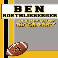 Algopix Similar Product 17 - Ben Roethlisberger An Unauthorized