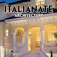 Algopix Similar Product 11 - Italianate Architecture Photobook The