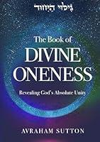 Algopix Similar Product 18 - The Book of DIVINE ONENESS Revealing