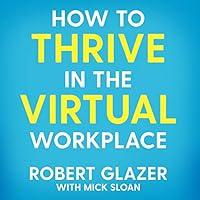 Algopix Similar Product 20 - How to Thrive in the Virtual Workplace