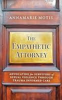 Algopix Similar Product 3 - The Empathetic Attorney Advocating for