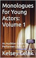 Algopix Similar Product 15 - Monologues for Young Actors Volume 1