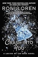Algopix Similar Product 10 - Crash Into You A Loving on the Edge
