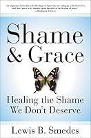 Algopix Similar Product 6 - Shame and Grace Healing the Shame We
