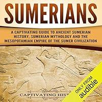 Algopix Similar Product 3 - Sumerians A Captivating Guide to