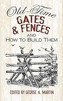 Algopix Similar Product 5 - OldTime Gates and Fences and How to