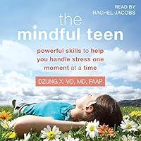 Algopix Similar Product 19 - The Mindful Teen Powerful Skills to