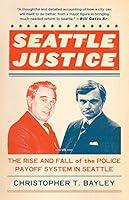 Algopix Similar Product 7 - Seattle Justice The Rise and Fall of