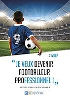 Algopix Similar Product 14 - Je veux devenir footballeur