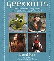 Algopix Similar Product 11 - Geek Knits Over 30 Projects for