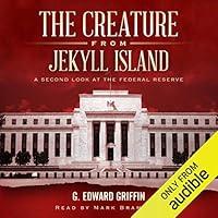 Algopix Similar Product 8 - The Creature from Jekyll Island A