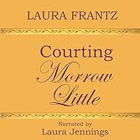 Algopix Similar Product 16 - Courting Morrow Little: A Novel