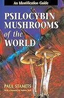 Algopix Similar Product 12 - Psilocybin Mushrooms of the World An