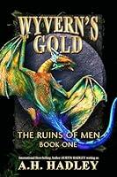 Algopix Similar Product 12 - Wyvern's Gold (The Ruins Of Men Book 1)