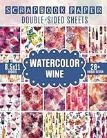 Algopix Similar Product 14 - Watercolor Wine Scrapbook Paper 20