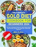 Algopix Similar Product 1 - The Complete Golo Diet Cookbook for