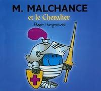 Algopix Similar Product 9 - Monsieur Malchance et le Chevalier