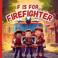 Algopix Similar Product 16 - F Is For Firefighter A to Z ABC