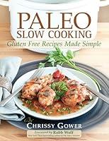 Algopix Similar Product 6 - Paleo Slow Cooking Gluten Free Recipes