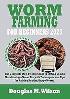 Algopix Similar Product 4 - WORM FARMING FOR BEGINNERS 2023 The