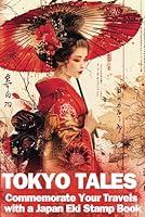 Algopix Similar Product 14 - Tokyo Tales Commemorate Your Travels