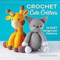 Algopix Similar Product 3 - Crochet Cute Critters 26 Easy