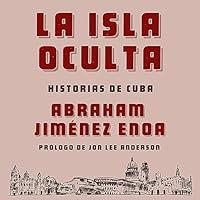 Algopix Similar Product 19 - La isla oculta: Historias de Cuba