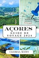 Algopix Similar Product 15 - AORES GUIDE DE VOYAGE 2024 Dcouvrez