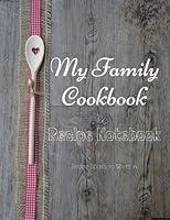 Algopix Similar Product 16 - My Family Cookbook Recipe Notebook