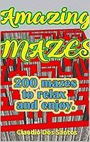 Algopix Similar Product 3 - amazing mazes 200 mazes to relax and