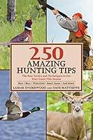 Algopix Similar Product 14 - 250 Amazing Hunting Tips The Best