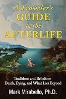 Algopix Similar Product 8 - A Travelers Guide to the Afterlife