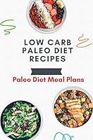 Algopix Similar Product 17 - Low Carb Paleo Diet Recipes Paleo Diet