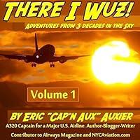 Algopix Similar Product 18 - There I Wuz Adventures from 3 Decades