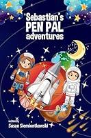 Algopix Similar Product 8 - Sebastians Pen Pal Adventures The