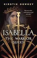 Algopix Similar Product 16 - Isabella: The Warrior Queen