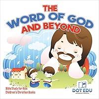 Algopix Similar Product 15 - The Word of God and Beyond Bible Study