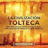 Algopix Similar Product 11 - La Civilizacin Tolteca The Toltec