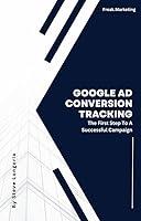 Algopix Similar Product 18 - Google Ads Conversion Tracking The