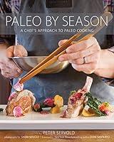 Algopix Similar Product 3 - Paleo By Season A Chefs Approach to
