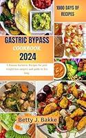 Algopix Similar Product 1 - GASTRIC BYPASS COOKBOOK 2024 Ultimate
