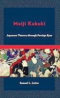 Algopix Similar Product 9 - Meiji Kabuki Japanese Theatre through