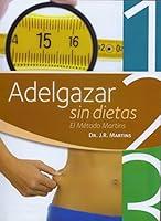 Algopix Similar Product 8 - Adelgazar sin dietas El Metodo Martins