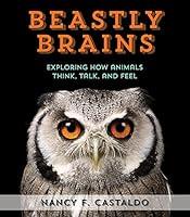 Algopix Similar Product 18 - Beastly Brains Exploring How Animals