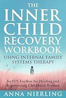 Algopix Similar Product 20 - The Complete Inner Child Recovery